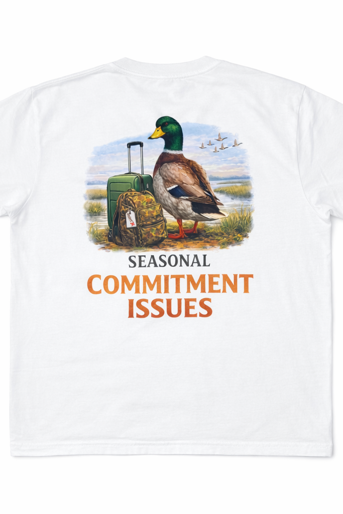HuntX Seasonal Committment Issues Comfort Color Short Sleeve Tee