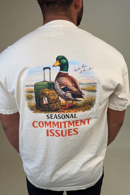 HuntX Seasonal Committment Issues Comfort Color Short Sleeve Tee